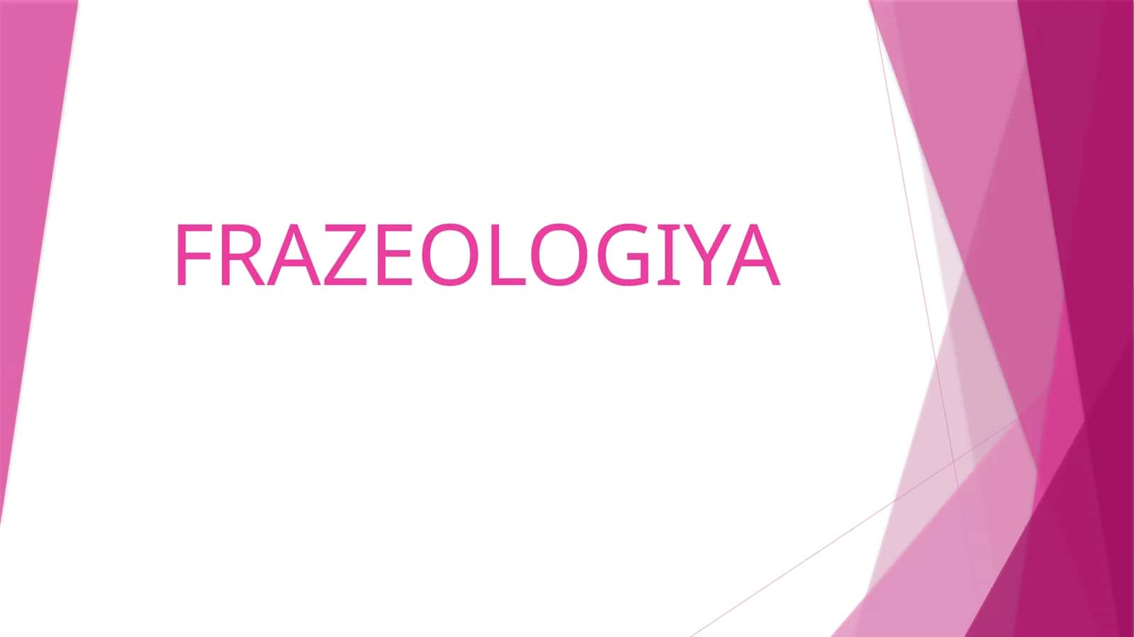 FRAZEOLOGIYA