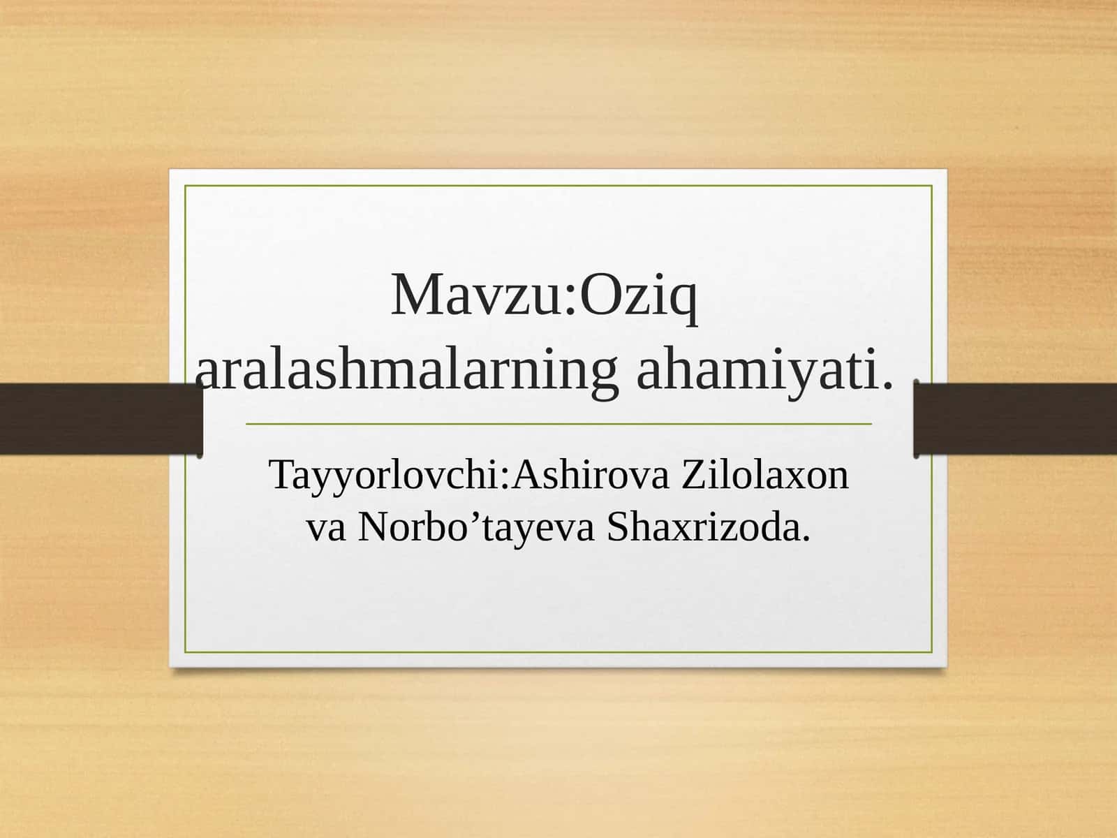 Oziqaralashmalarningahamiyati
