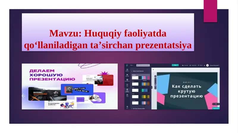 Huquqiy faoliyatda qo‘llaniladigan taʼsirchan prezentatsiya