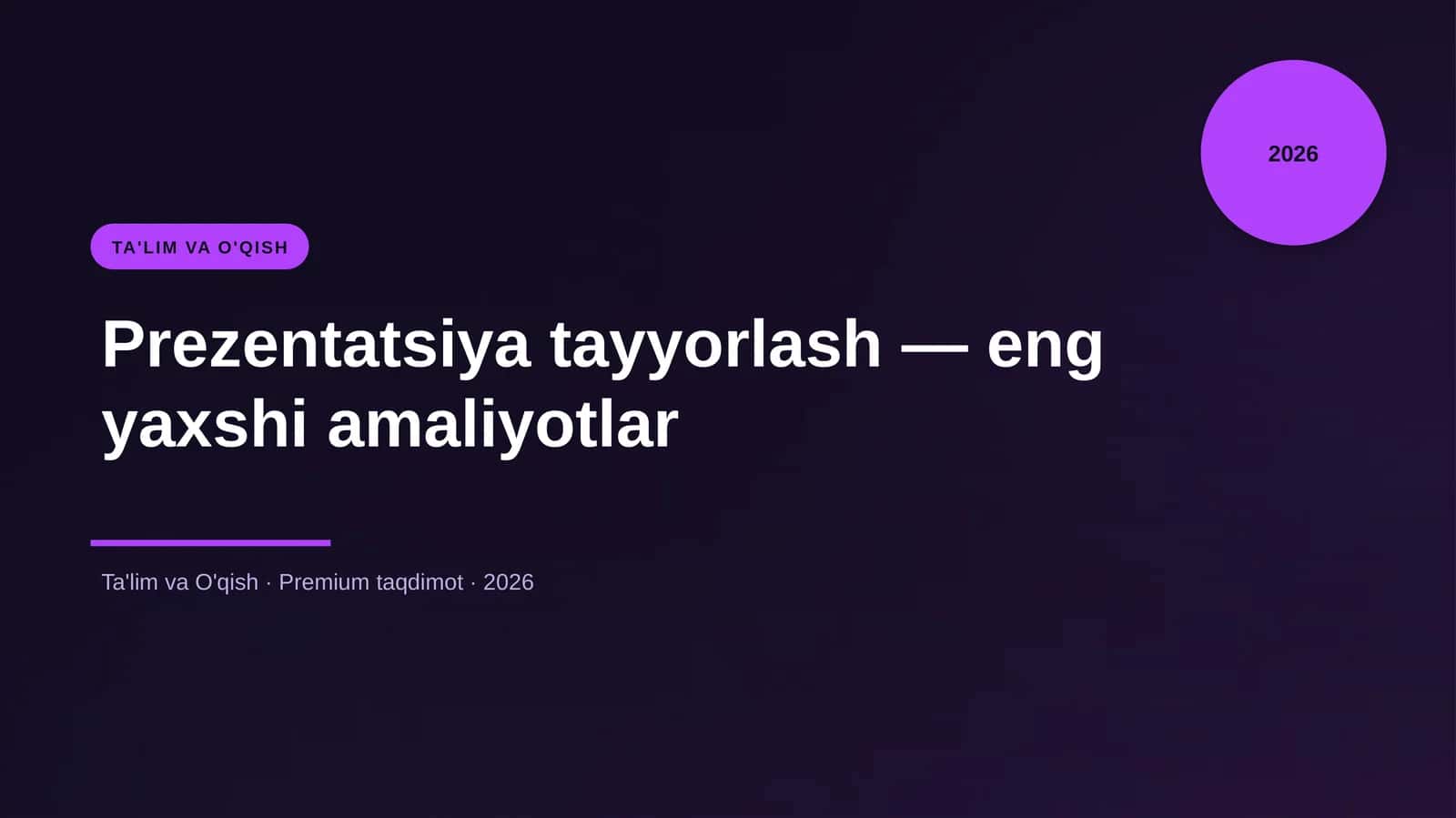 Prezentatsiya tayyorlash — eng yaxshi amaliyotlar