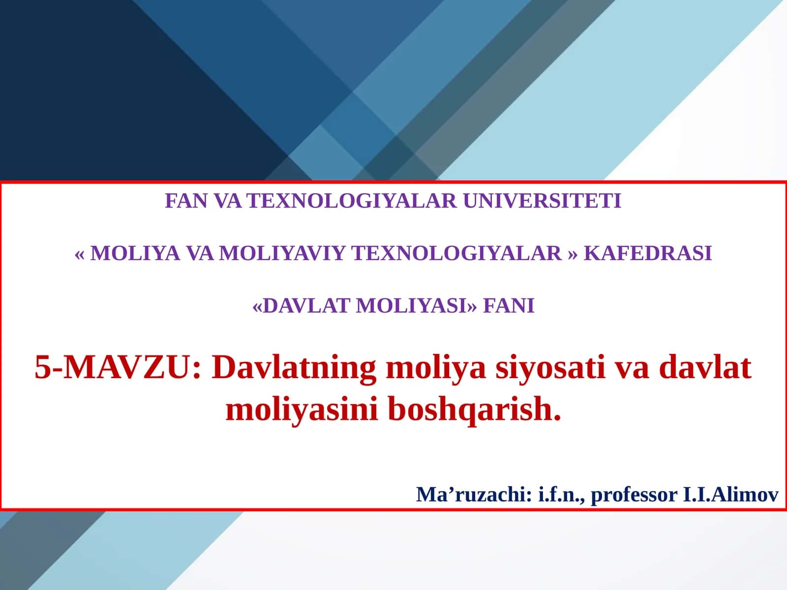Davlatning moliyaviy siyosati va davlat moliyasini boshqarish