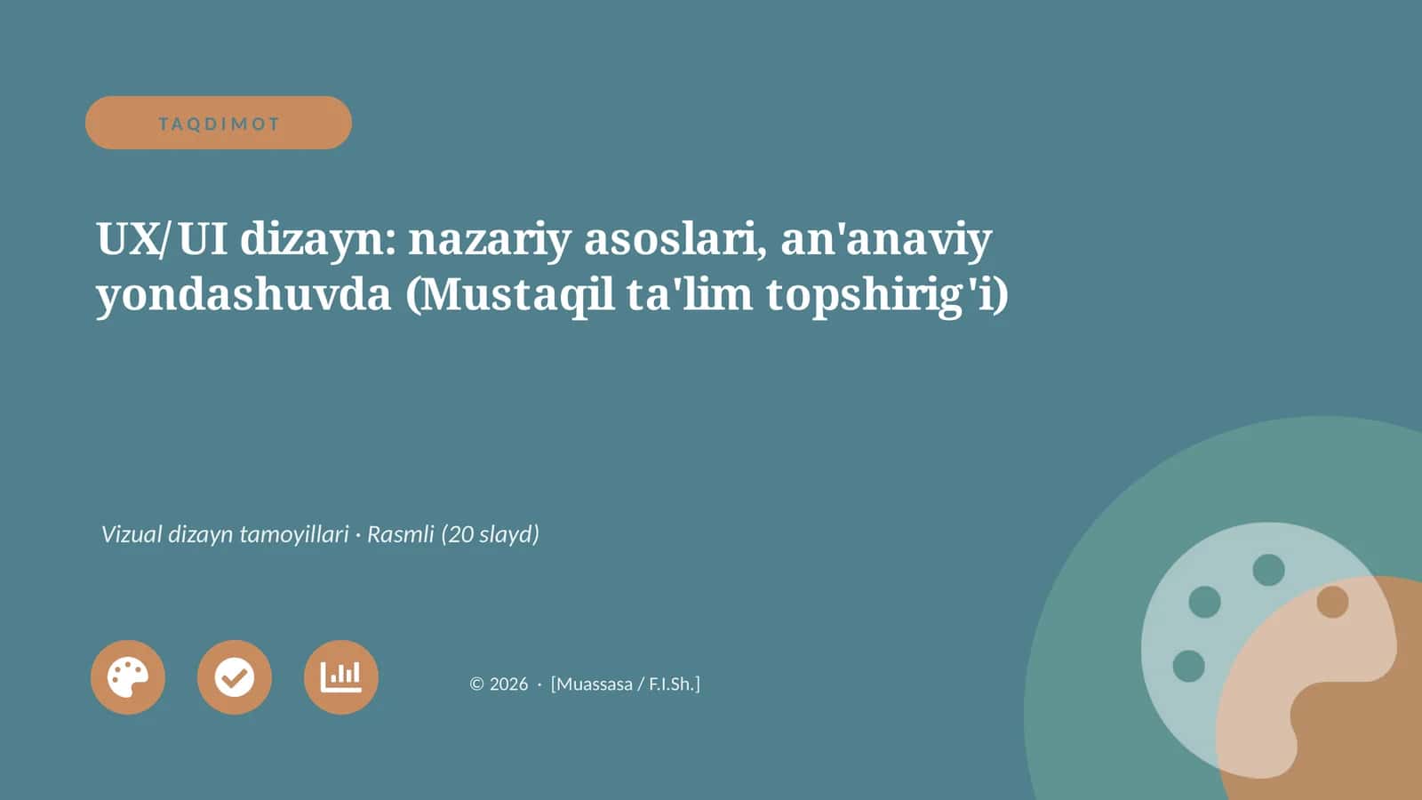 UX/UI dizayn: nazariy asoslari, an'anaviy yondashuvda (Mustaqil ta'lim topshirig'i)