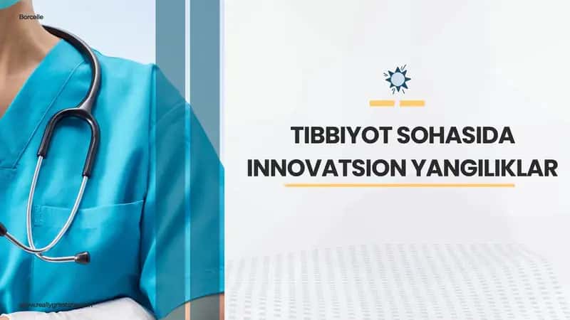 Tibbiyot sohasida innovatsion texnologiyalarning oʻrni