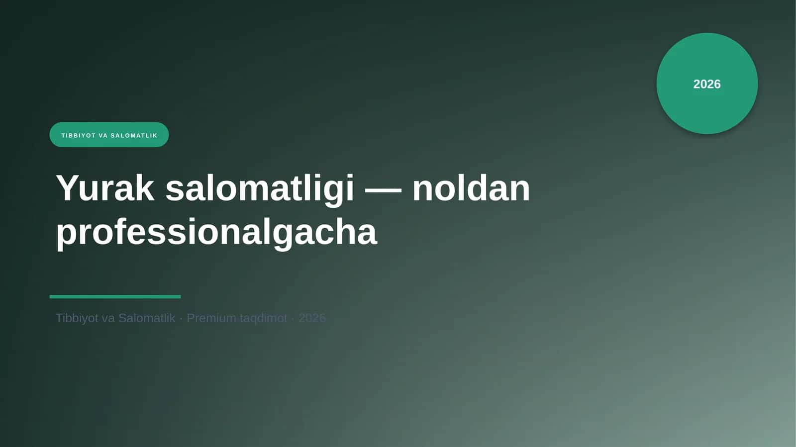 Yurak salomatligi — noldan professionalgacha