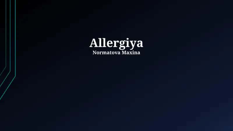 Allergiya: Ta'rif va turlari