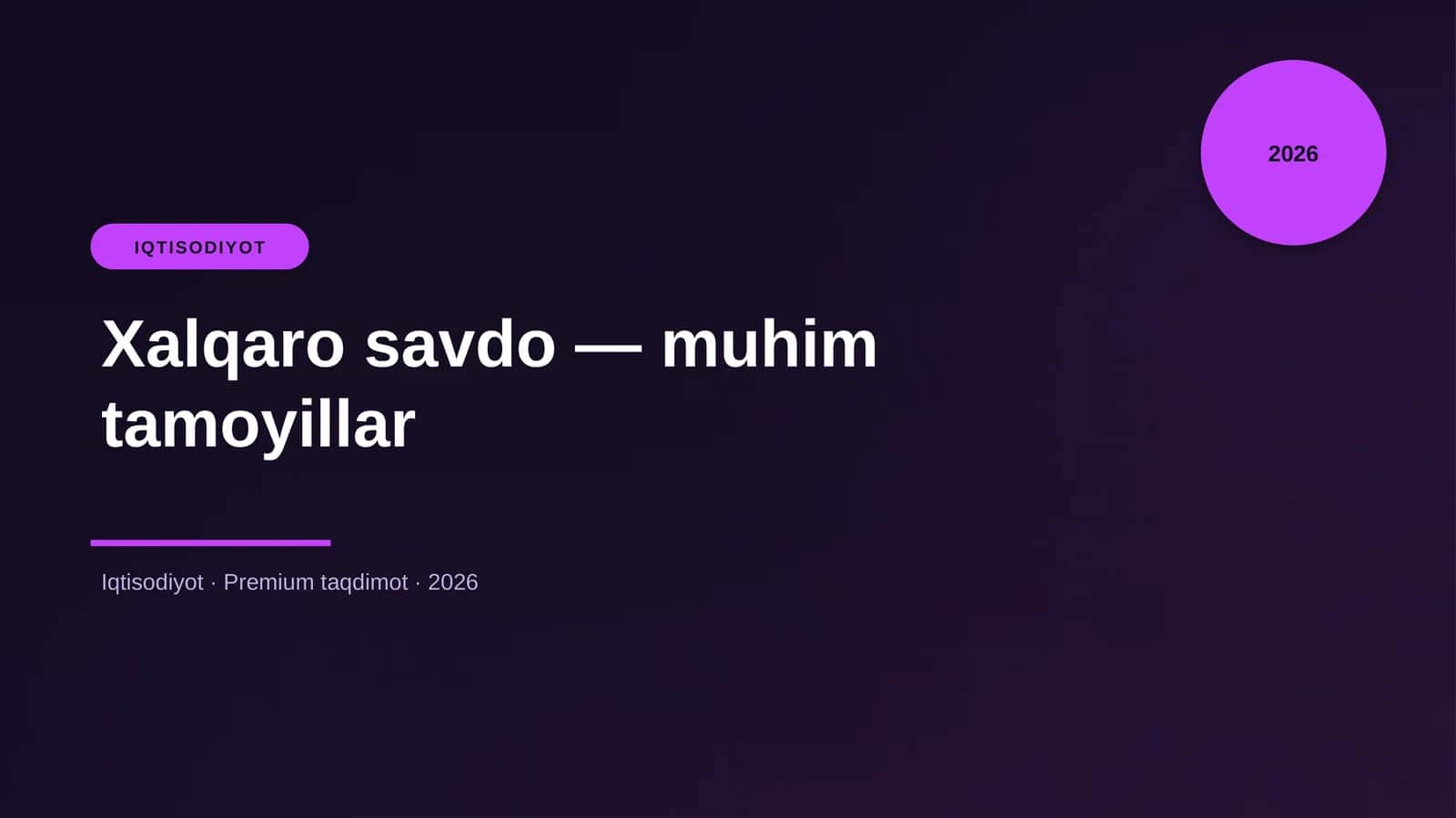 Xalqaro savdo — muhim tamoyillar