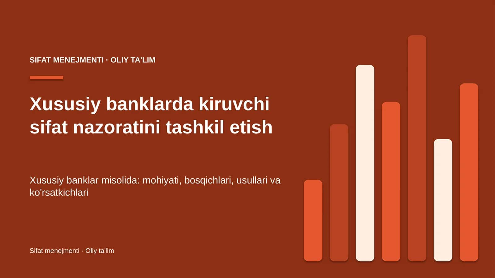 Xususiy banklarda kiruvchi sifat nazoratini tashkil etish