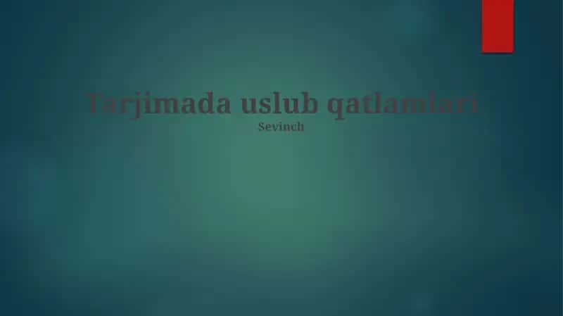 Tarjimada uslub qatlamlari