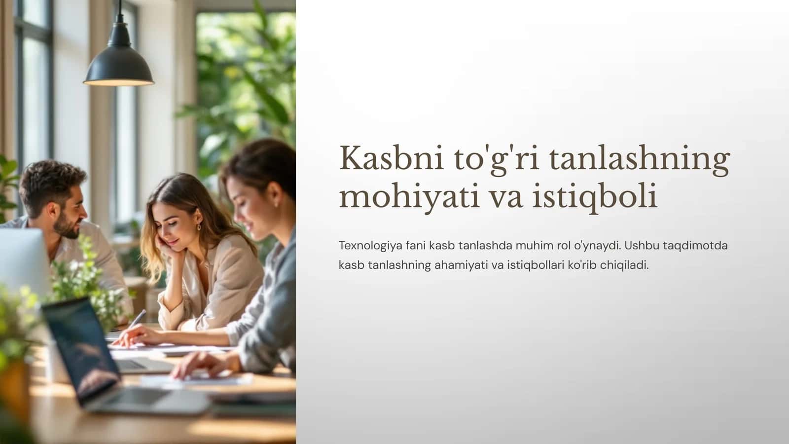 Kasbni to'g'ri tanlashning mohiyati va istiqboli