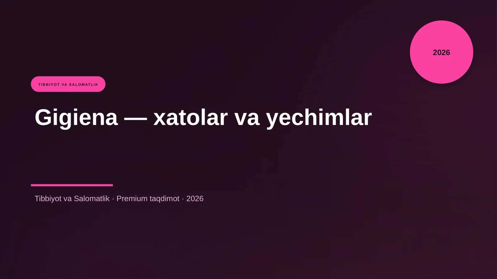 Gigiena — xatolar va yechimlar