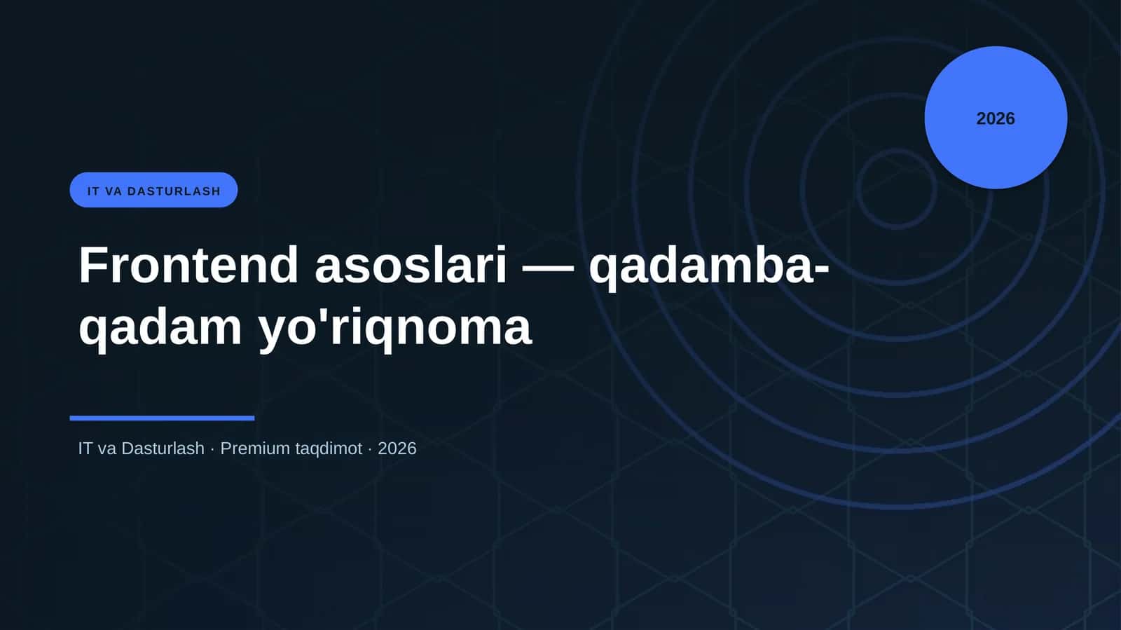 Frontend asoslari — qadamba-qadam yo'riqnoma
