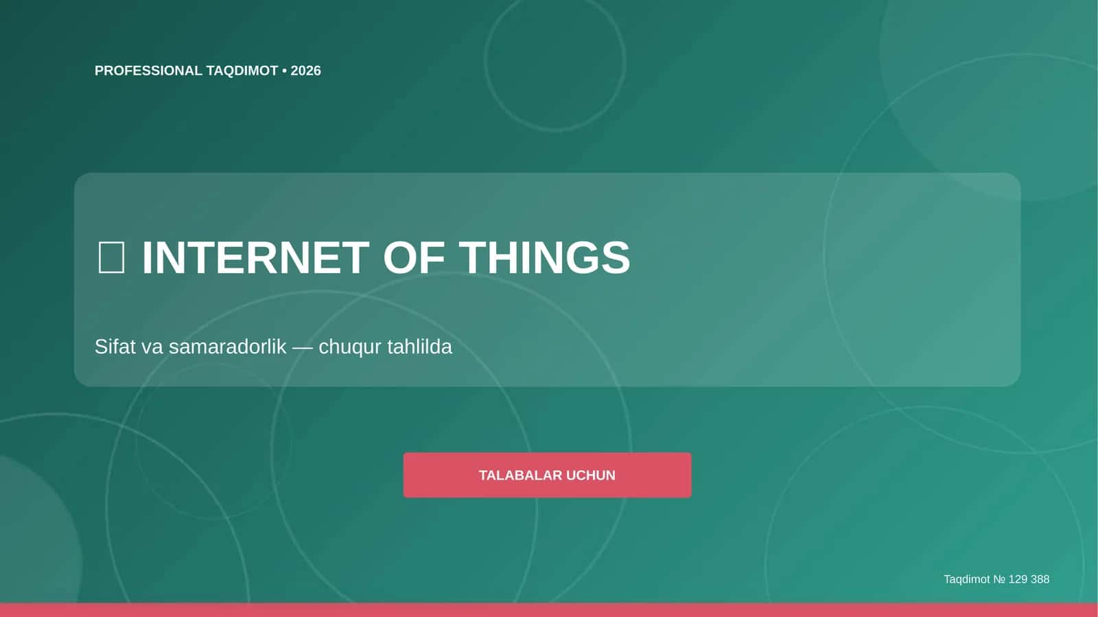 Internet of Things: sifat va samaradorlik (chuqur tahlilda)