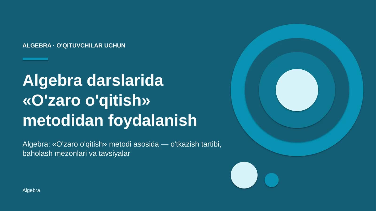 algebra darslarida o'zaro o'qitish metodidan foydalanish 3400