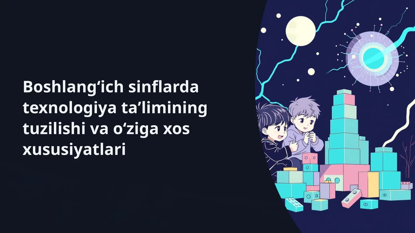 boshlangʻich sinflarda texnologiya