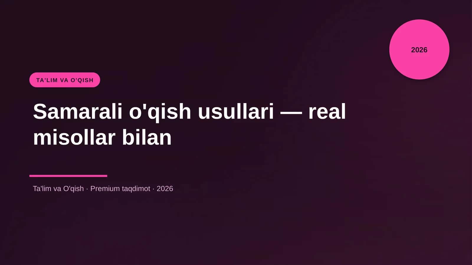 Samarali o'qish usullari — real misollar bilan