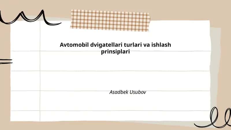 Avtomobil dvigatellari turlari va ishlash prinsiplari