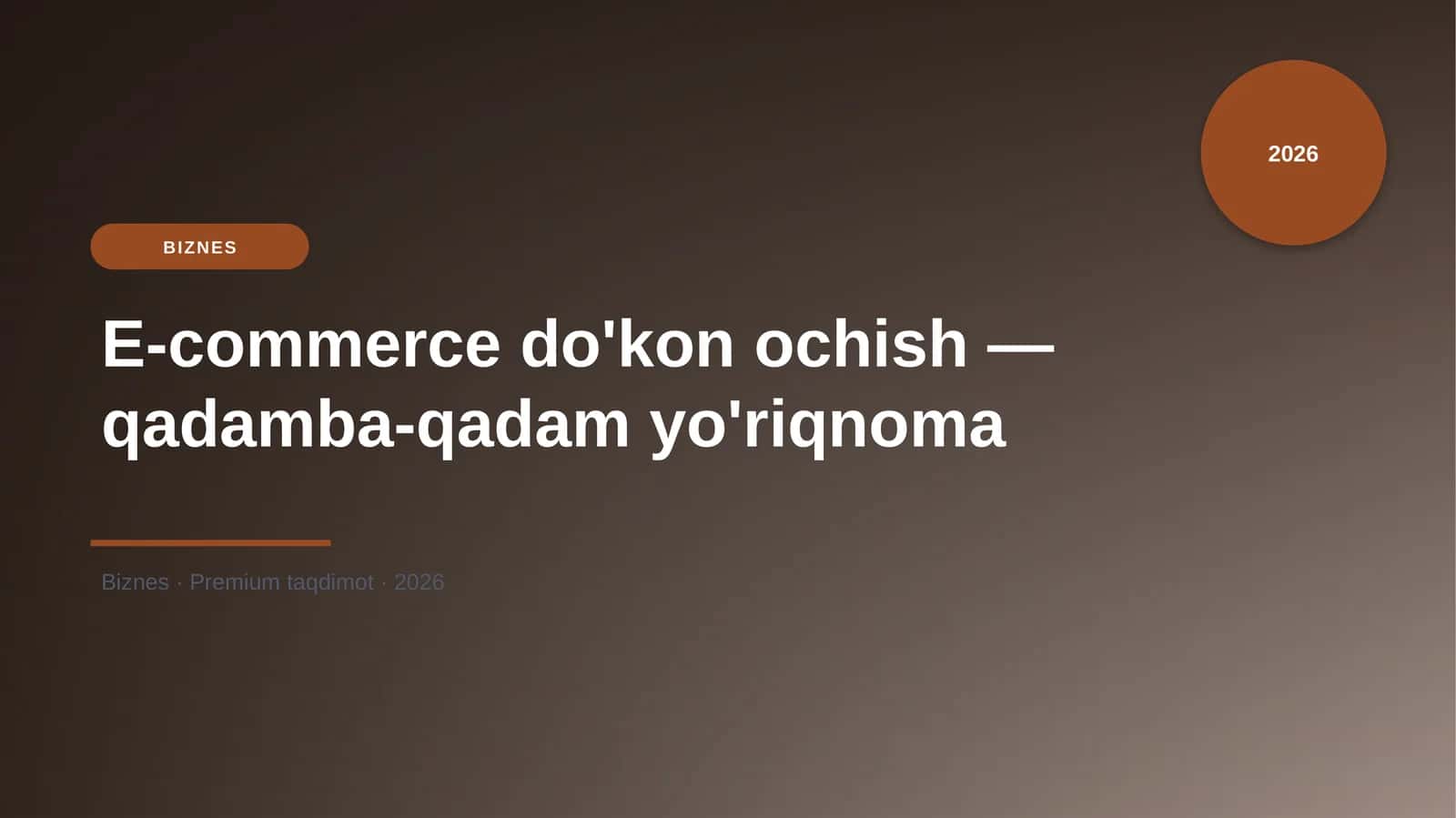 E-commerce do'kon ochish - qadamba-qadam yo'riqnoma