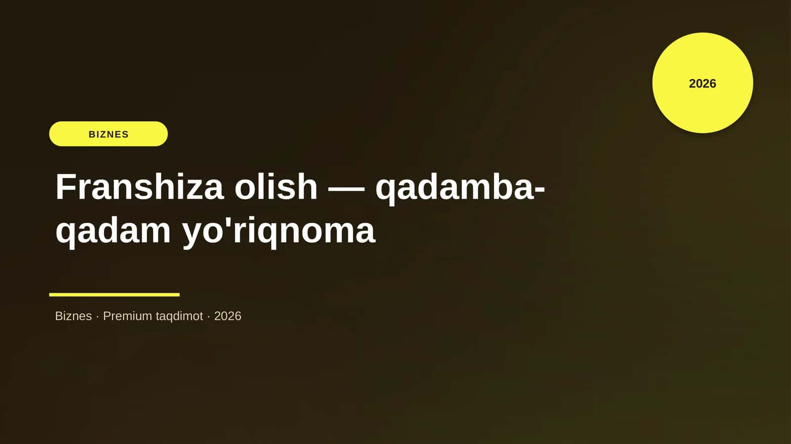 Franshiza olish — qadamba-qadam yo'riqnoma