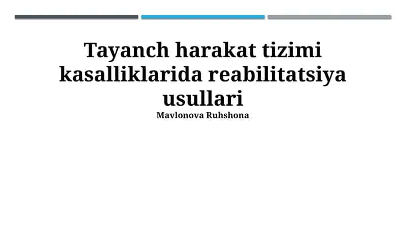 Tayanch harakat tizimi kasalliklarida reabilitatsiya usullari
