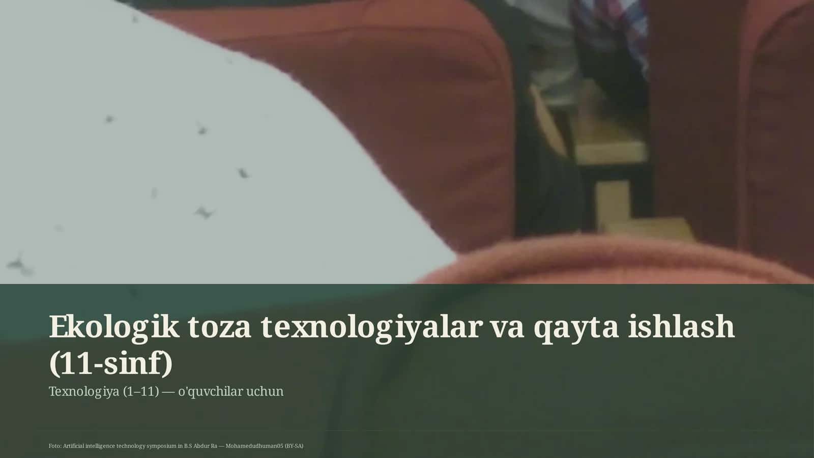 Ekologik toza texnologiyalar va qayta ishlash (11-sinf)