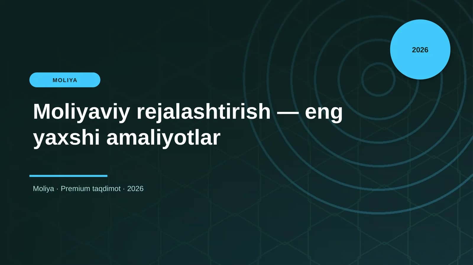 Moliyaviy rejalashtirish — eng yaxshi amaliyotlar