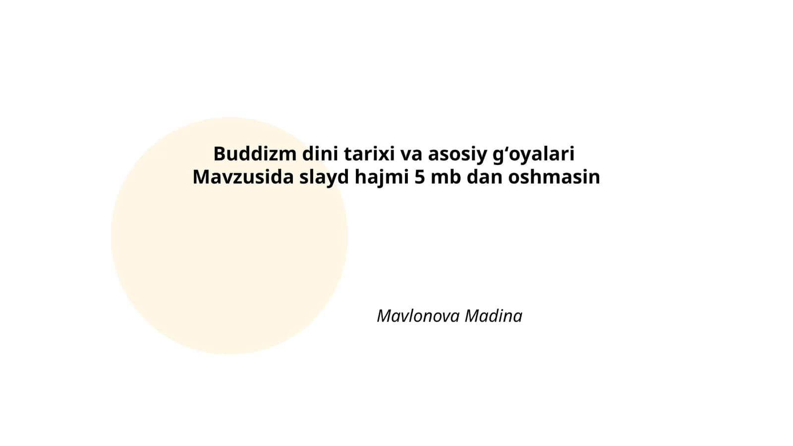 Buddizm dini tarixi va asosiy gʻoyalari