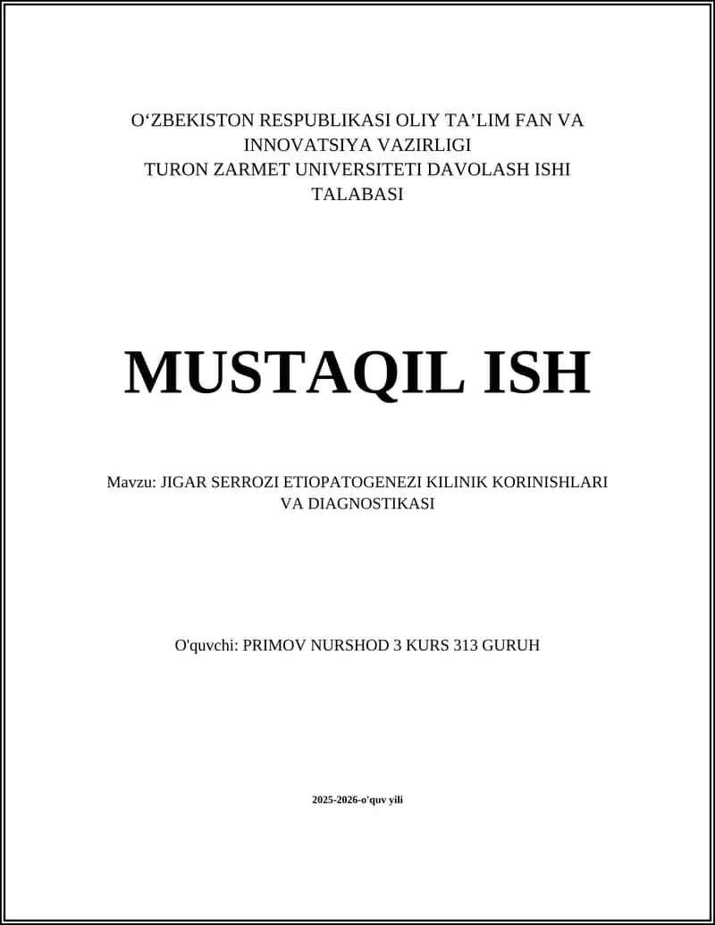 JIGAR SERROZI ETIOPATOGENEZI KILINIK KORINISHLARI VA DIAGNOSTIKASI