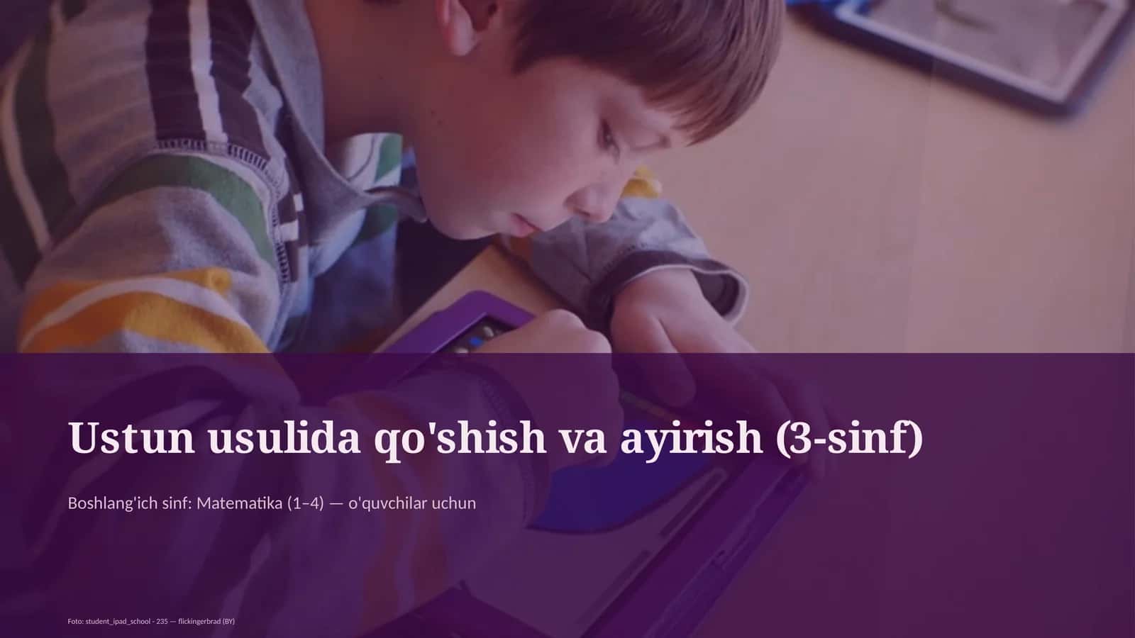 Ustun usulida qo'shish va ayirish (3-sinf)