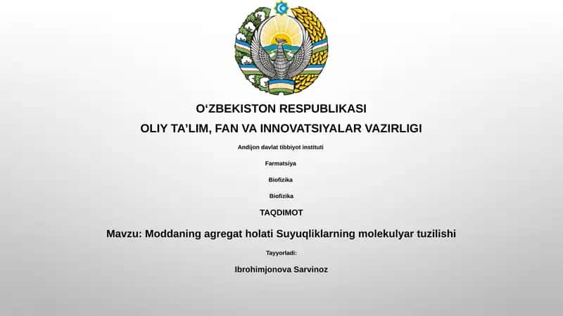 Moddaning agregat holati Suyuqliklarning molekulyar tuzilishi