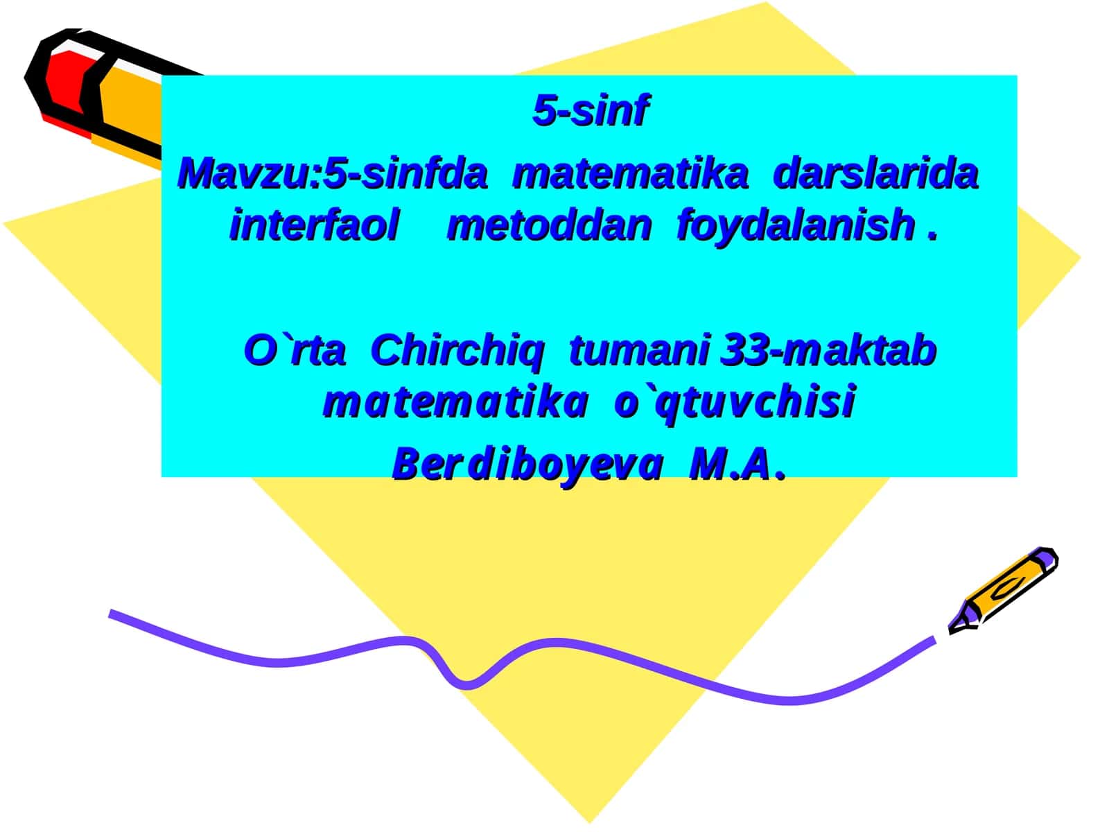 5-sinfda Matematika darslarida interfaol metoddan foydalanish