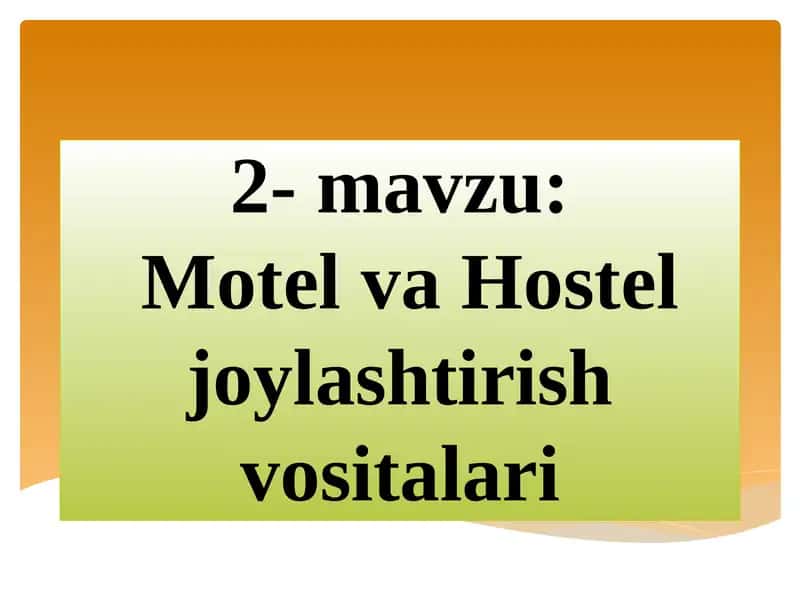 Motel va Hostel joylashtirish vositalari