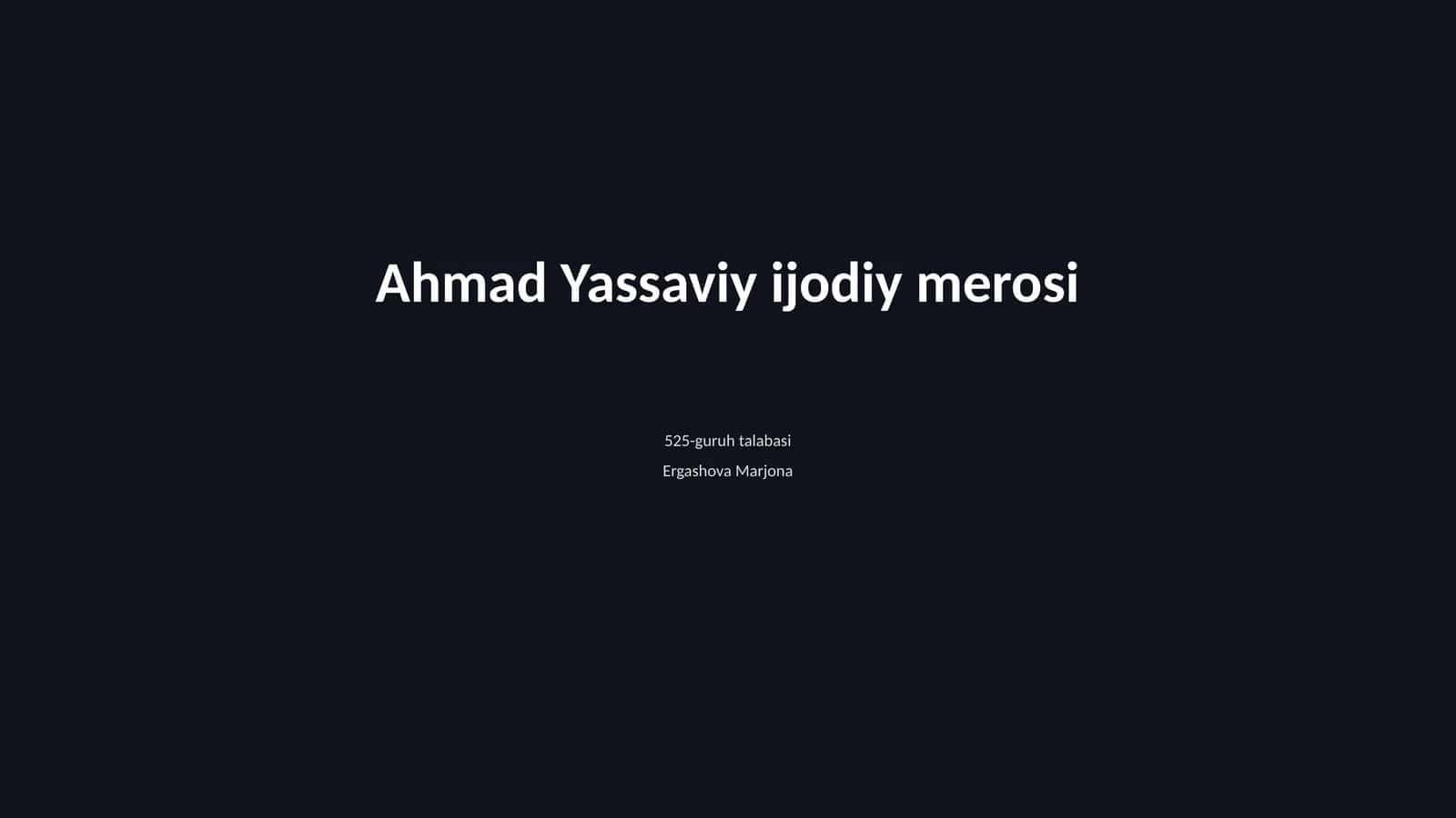 Ahmad Yassaviy ijodiy merosi
