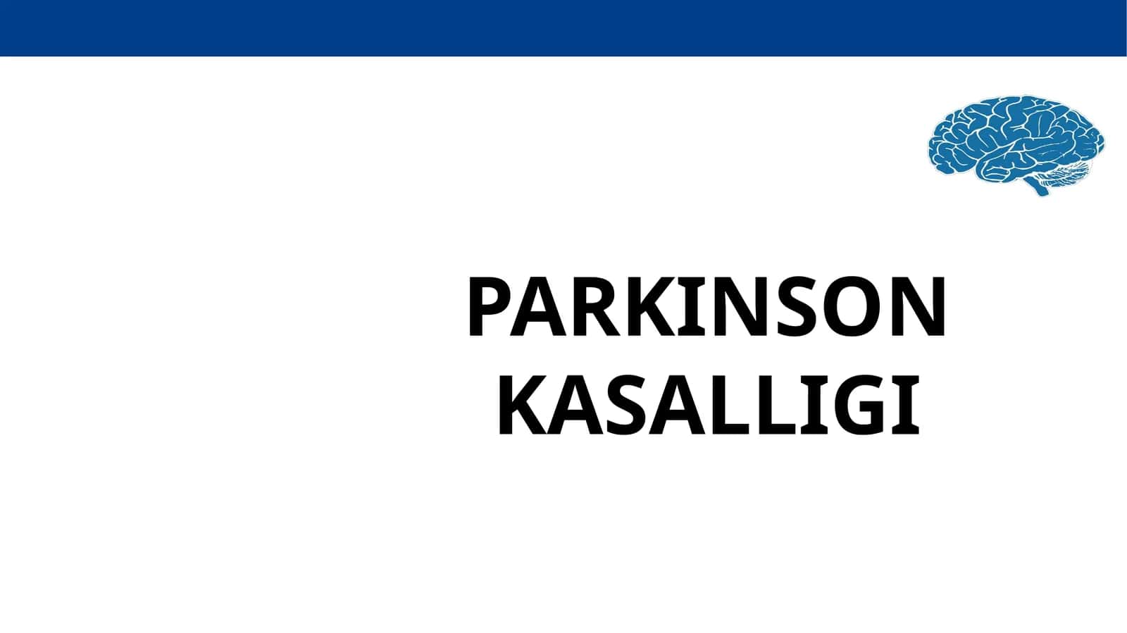 PARKINSON KASALLIGI