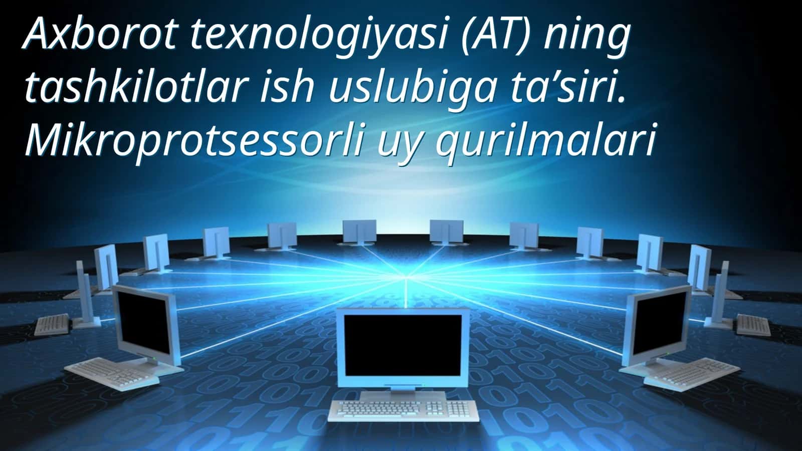 Axborot texnologiyasi (AT) ning tashkilotlar ish uslubiga taʼsiri. Mikroprotsessorli uy qurilmalari