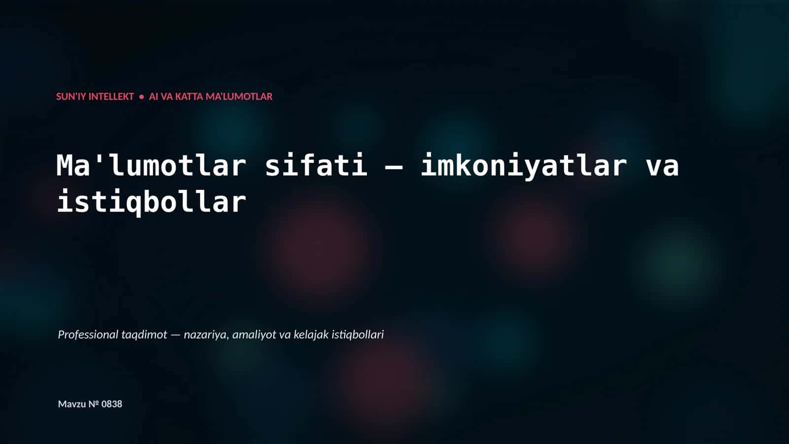 SUN'IY INTELLEKT • AI VA KATTA MA'LUMOTLAR