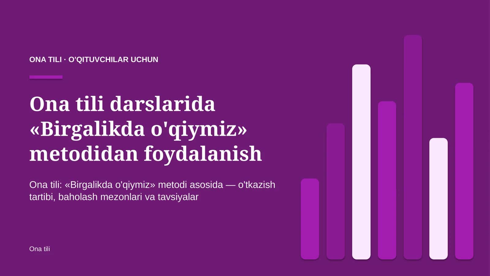 ona tili darslarida birgalikda o'qiymiz metodidan foydalanish 9783