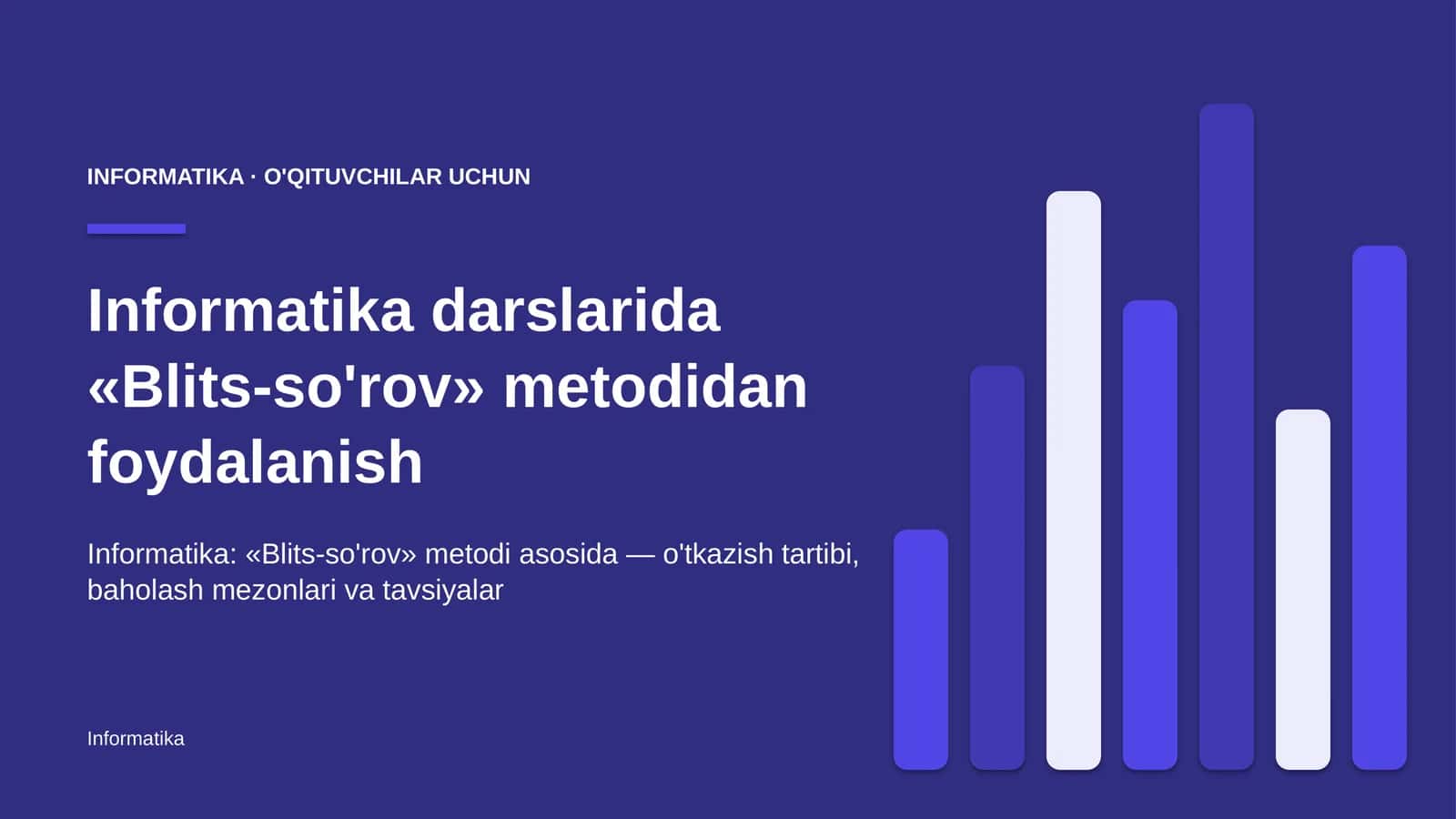 informatika darslarida blits so'rov metodidan foydalanish 9250