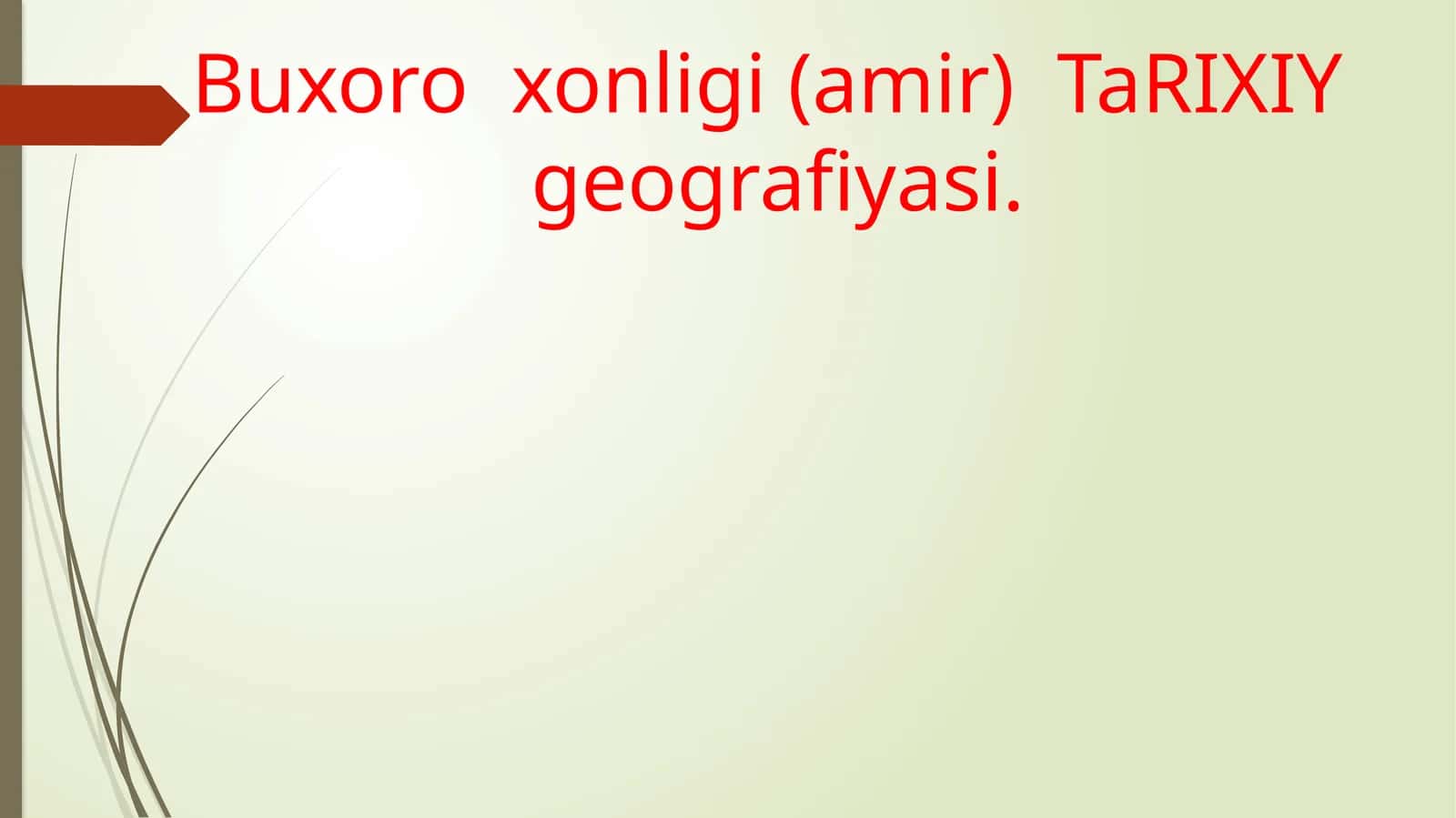 Buxoro xonligi(amir) tarixiy geografiyasi