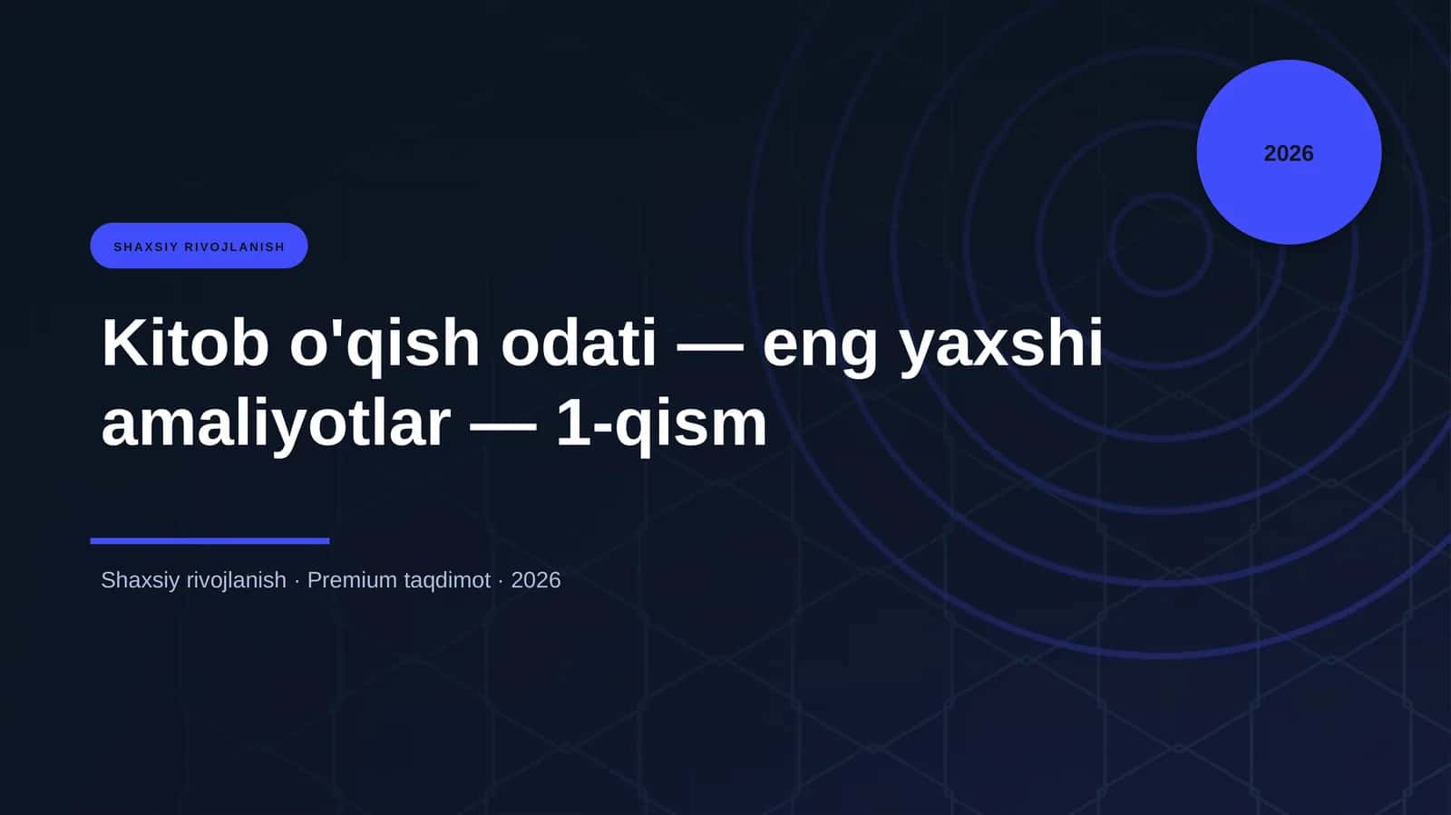 Kitob o'qish odati — eng yaxshi amaliyotlar — 1-qism