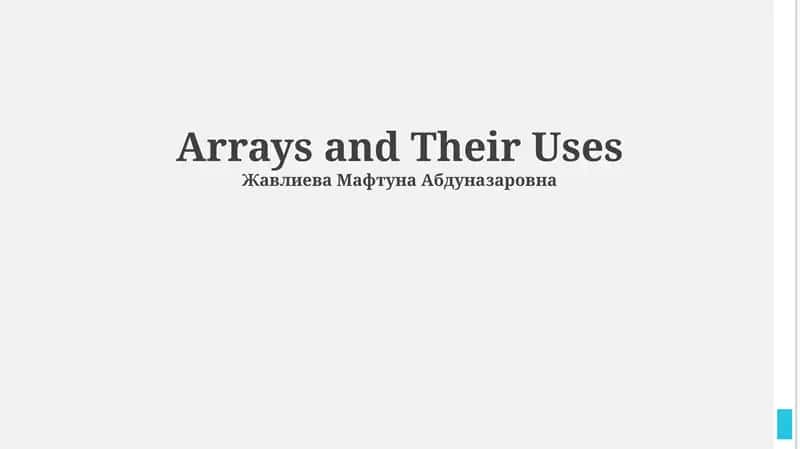 Arrays and Their Uses