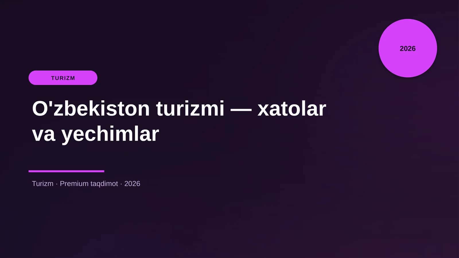 O'zbekiston turizmi — xatolar va yechimlar