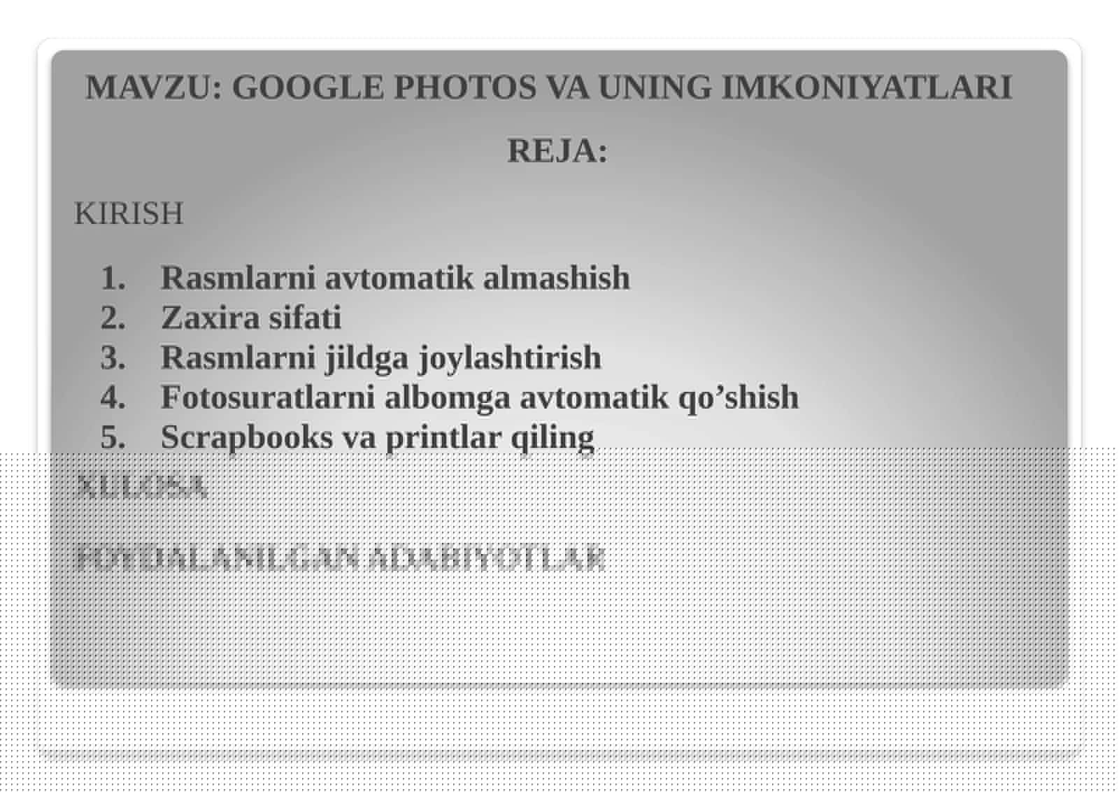 GOOGLE PHOTOS VA UNING IMKONIYATLARI