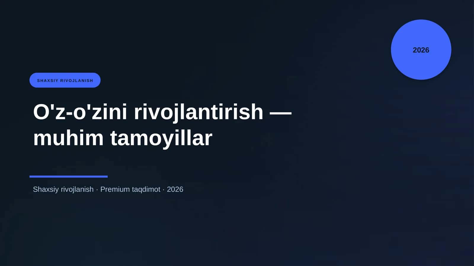 O'z-o'zini rivojlantirish — muhim tamoyillar