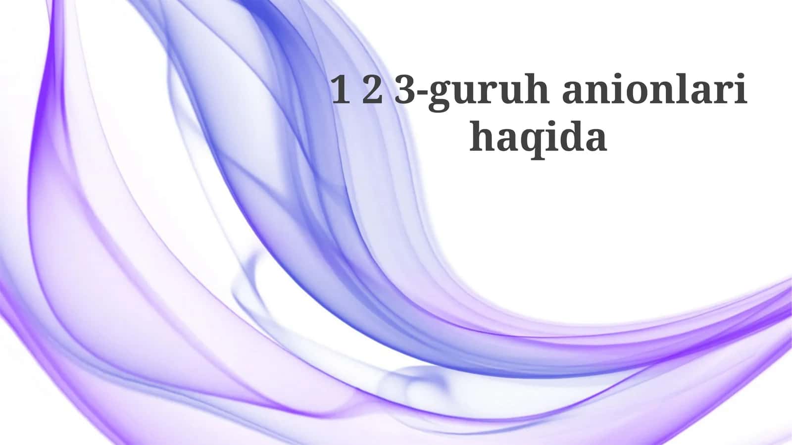 3-guruh anionlari haqida