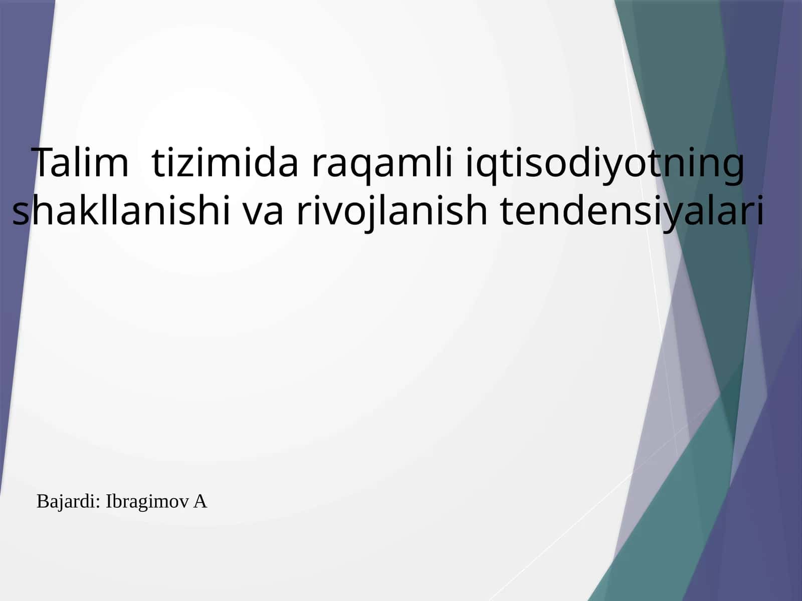 Talim tizimida raqamliiqtisodiyotning shakllanishi va rivojlanish tendensiyalari 1