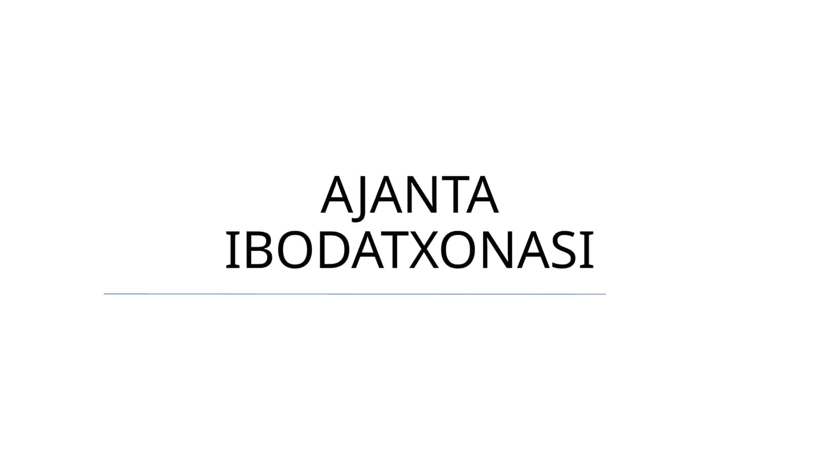 AJANTA IBODATXONASI