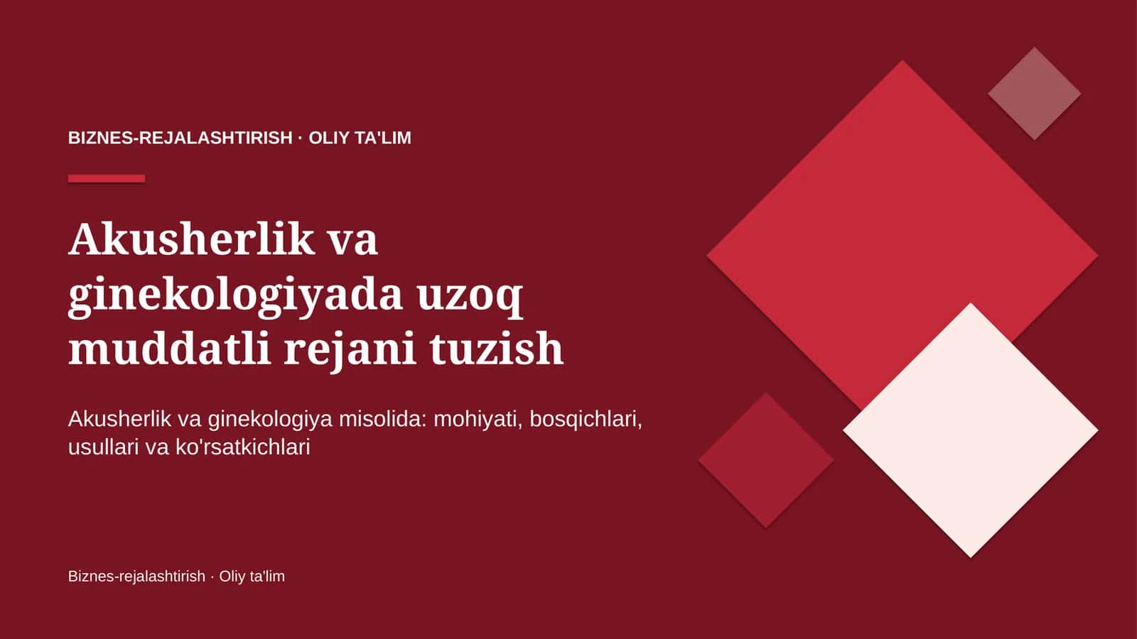 Akusherlik va ginekologiyada uzoq muddatli rejani tuzish
