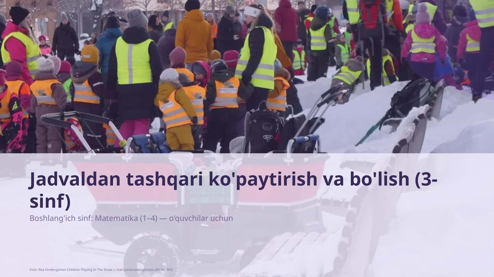 Jadvaldan tashqari ko'paytirish va bo'lish (3-sinf)