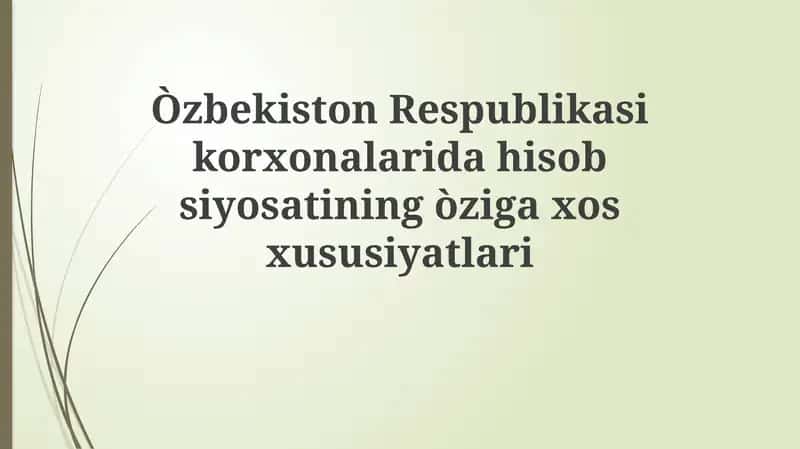 O'zbekiston Respublikasi Korxonalarida Hisob Siyosati