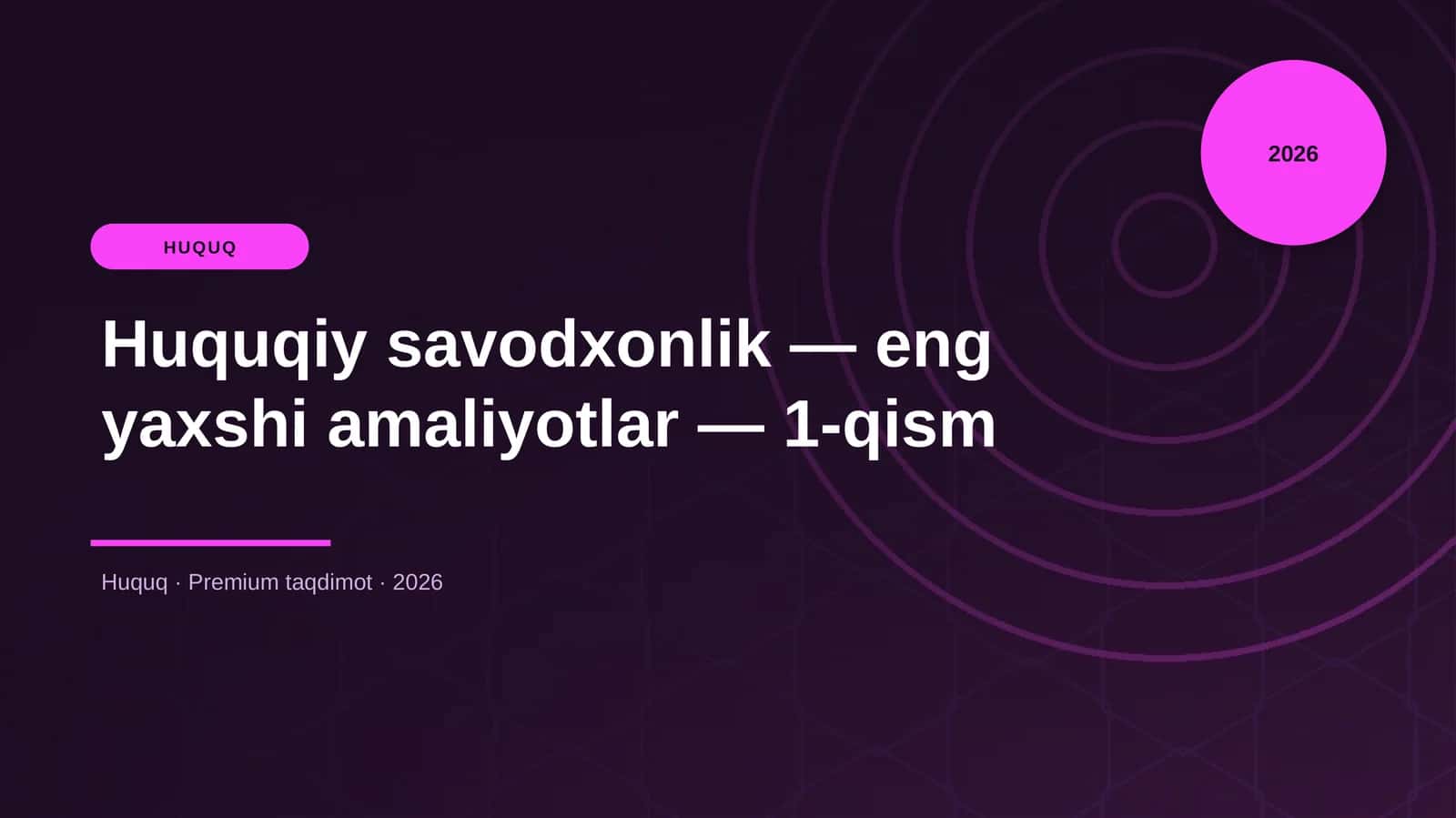 Huquqiy savodxonlik — eng yaxshi amaliyotlar — 1-qism